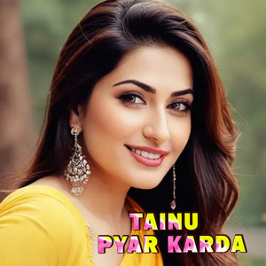 Tainu Pyar Karda