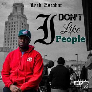 I Don't Like People (Explicit)