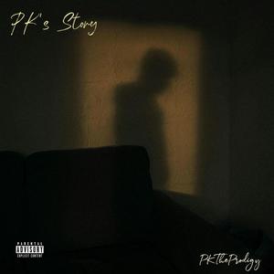 PK's Story (Explicit)