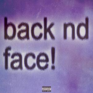 back nd face! (Explicit)