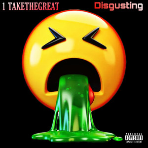 Disgusting (Explicit)