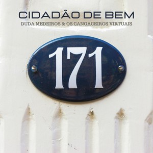 Cidadão de Bem (feat. Os Cangaceiros Virtuais) (Explicit)