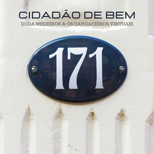 Cidadão de Bem(feat. Os Cangaceiros Virtuais) (Explicit)