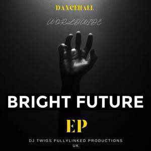 BRIGHT FUTURE (Explicit)