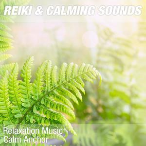 Relaxation Music - Calm Anchor