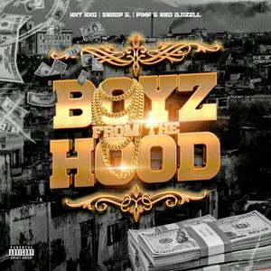 Boyz From The Hood (Explicit)