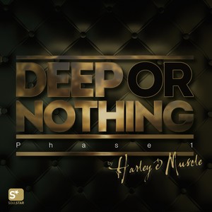 Deep or Nothing (Phase 1)