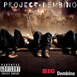 Project Dembino (Explicit)