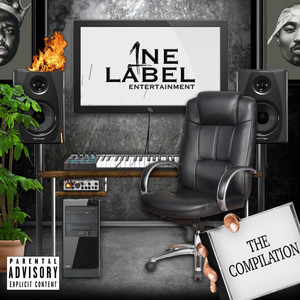 One Label Entertainment: The Compilation (Explicit)