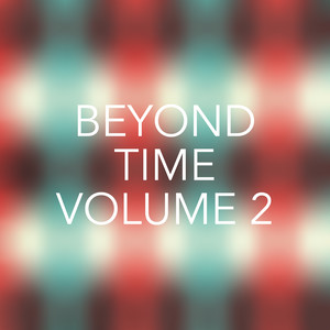 Beyond Time, Vol. 2