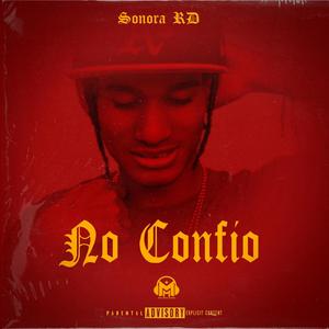 No Confio (Explicit)