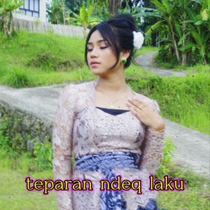 Teparan Ndeq Laku