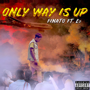 Only Way Is Up (Explicit)