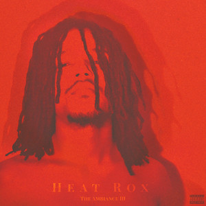 Heat Rox (Explicit)