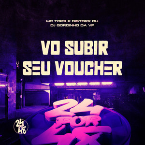 Vo Subir Seu Vouncher (Explicit)