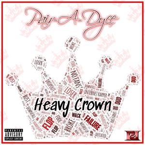 Heavy Crown (Explicit)