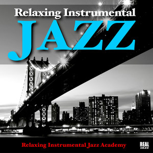 Relaxing Instrumental Jazz