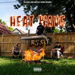 Heat Wave (Explicit)