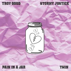 Pain In A Jar (feat. Stormy Justice) [Explicit]