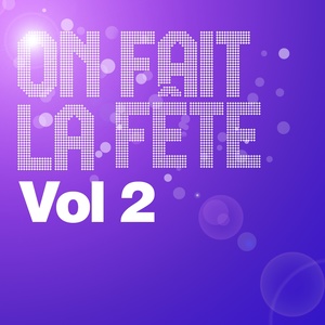 On fait la fête (Vol. 2)