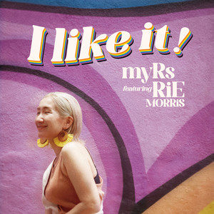 I like it! (feat. RiE MORRiS)