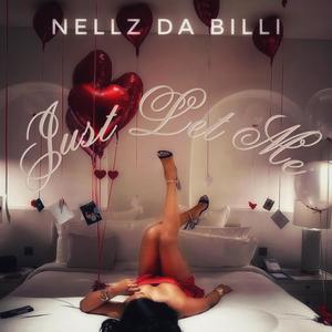 Just Let Me (Explicit)