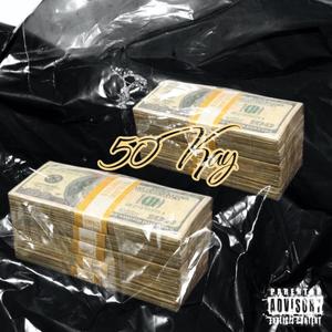 50 Kay (Explicit)