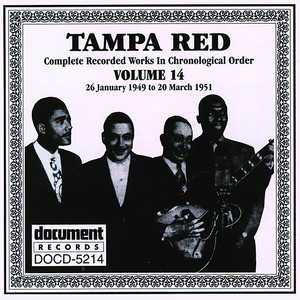 Tampa Red Vol.14 1949-1951