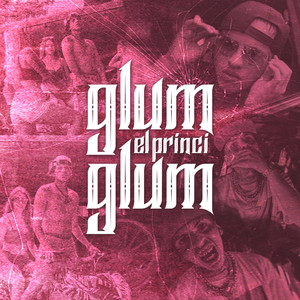 Glum-Glum (Explicit)