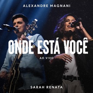 Onde Está Você(Ao Vivo)