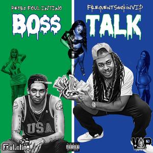 Boss Tawk (feat. Retro Foulintino) (Explicit)