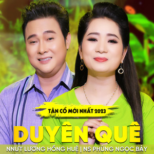 Lương Hồng Huệ - Tân Cổ Duyên Quê