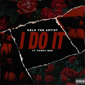 I DO IT (feat. Yoshii Ben)