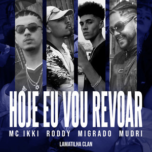 Hoje Eu Vou Revoar (Explicit)