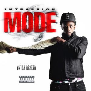 Mode (feat. Fn Da Dealer) [Explicit]