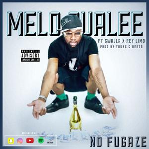 NO FUGAZE (feat. GWALLA & REY LIMO) [Explicit]