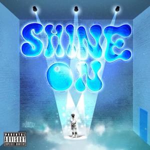 Shine On (Explicit)