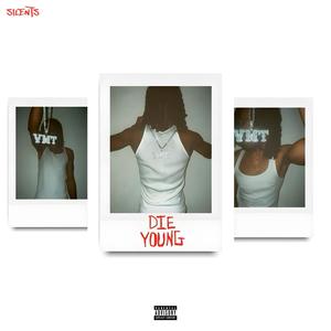 Die Young (Explicit)