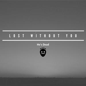 Lost Without You