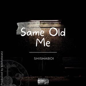 Same Old Me (Explicit)