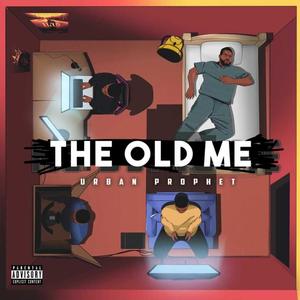 The Old Me (Explicit)