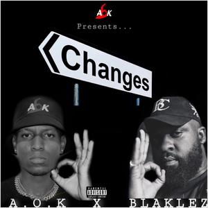 CHANGES (feat. Blaklez) (Explicit)