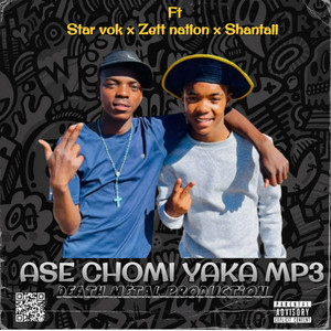 Ase Chomi Yaka (Explicit)