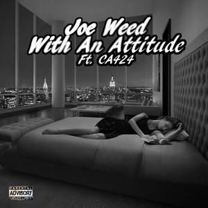 With an Attitude (feat. CA424) [Explicit]