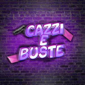 Cazzi E Buste (Explicit)