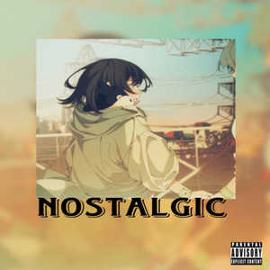 Nostalgic (feat. Phonk Nation) (Explicit)