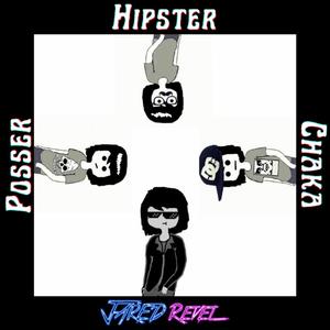 Posser Hipster Chaka (Explicit)