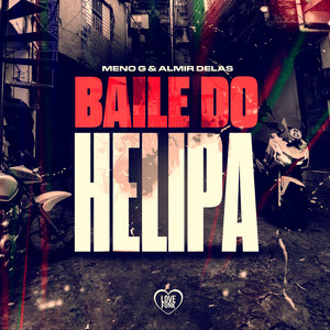 Baile do Helipa (Explicit)