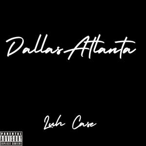 Dallas Atlanta (Explicit)