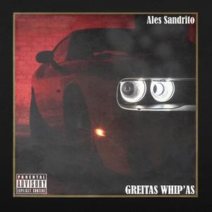 Greitas Whip'as (Explicit)